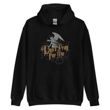 Load image into Gallery viewer, &#39;Don&#39;t Pray For Me&#39; Unisex Hoodie
